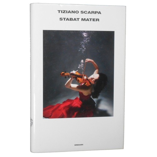 Tiziano scarpa stabat mater - scarpa,