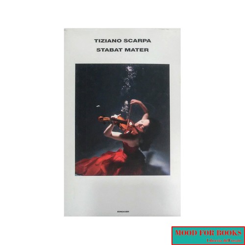 Tiziano scarpa stabat mater - tiziano,